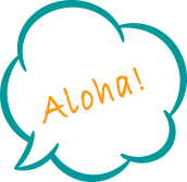 Aloha!